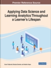 Image for Applying Data Science and Learning Analytics Throughout a Learner&#39;s Lifespan