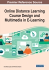 Image for Online Distance Learning Course Design and Multimedia in E-Learning