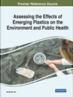 Image for Assessing the effects of emerging plastics on the environment and public health