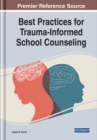 Image for Best practices for trauma-informed school counseling