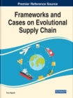 Image for Frameworks and Cases on Evolutional Supply Chain