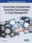 Image for Future Role of Sustainable Innovative Technologies in Crisis Management
