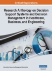 Image for Research Anthology on Decision Support Systems and Decision Management in Healthcare, Business, and Engineering, VOL 2