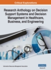 Image for Research Anthology on Decision Support Systems and Decision Management in Healthcare, Business, and Engineering, VOL 3