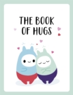 Image for The book of hugs.