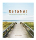 Image for Retreat: Sanctuary and Self-Care for Every Day