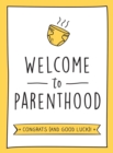 Image for Welcome to parenthood  : a hilarious new baby gift for first-time parents