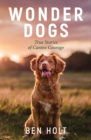 Image for Wonder dogs  : true stories of canine courage