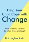 Image for Help Your Child Cope with Change