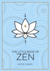 Image for The little book of zen  : a beginner&#39;s guide to the art of zen