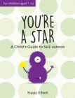 Image for You&#39;re a Star: A Child&#39;s Guide to Self-Esteem