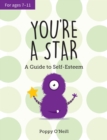 Image for You&#39;re a Star: A Child&#39;s Guide to Self-Esteem