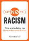 Image for Say no to racism: tips and advice on how to be anti-racist