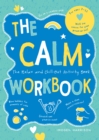 Image for The calm workbook  : the relax-and-chill-out activity book