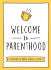 Image for Welcome to Parenthood: A Hilarious New Baby Gift for First-Time Parents