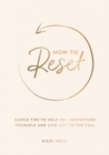 Image for How to Reset: Simple Tips to Help You Rediscover Yourself and Live Life to the Full