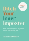 Image for Ditch your inner imposter  : how to belong and be confidently you