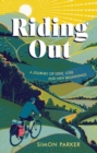 Image for Riding Out: A Journey of Love, Loss and New Beginnings