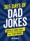 Image for 365 days of dad jokes  : awfully good gags...all year round