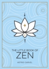 Image for The little book of zen: a beginner&#39;s guide to the art of zen
