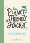 Image for Planet-Friendly Hacks: Simple Tips and Budget-Friendly Advice for Sustainable Living