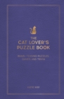 Image for The Cat Lover&#39;s Puzzle Book : Brain-Teasing Puzzles, Games and Trivia