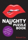 Image for Naughty Puzzle Book : Cheeky Brain-Teasers for Grown-Ups