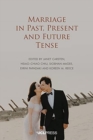 Image for Marriage in Past, Present and Future Tense