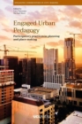 Image for Engaged urban pedagogy  : participatory practices in planning and place-making