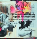 Image for Experiments with Body Agent Architecture