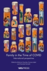 Image for Family in the time of covid  : international perspectives