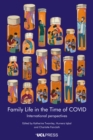 Image for Family in the time of covid: international perspectives