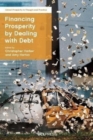 Image for Financing Prosperity by Dealing with Debt