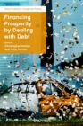 Image for Financing Prosperity by Dealing With Debt