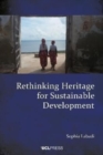 Image for Rethinking Heritage for Sustainable Development