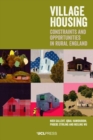 Image for Village housing  : constraints and opportunities in rural England