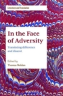 Image for In the face of adversity  : translating difference and dissent