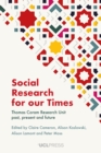 Image for Social Research for Our Times: Thomas Coram Research Unit Past, Present and Future