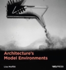 Image for Architecture&#39;s Model Environments