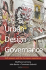 Image for Urban Design Governance: Soft Powers and the European Experience
