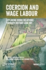 Image for Coercion and wage labour  : exploring work relations through history and art