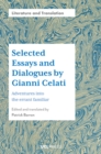 Image for Selected Essays and Dialogues by Gianni Celati: Adventures Into the Errant Familiar