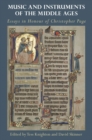 Image for Music and instruments of the Middle Ages: essays in honour of Christopher Page