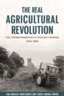 Image for The Real Agricultural Revolution: The Transformation of English Farming, 1939-1985