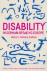 Image for Disability in German-speaking Europe: history, memory, culture