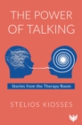 Image for The power of talking: stories from the therapy room
