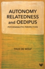 Image for Autonomy, relatedness and oedipus: psychoanalytic perspectives