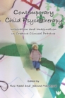 Image for Contemporary Child Psychotherapy: Integration and Imagination in Creative Clinical Practice