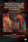 Image for Reflections on Contemporary Psychoanalytic Thought