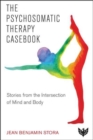 Image for The Psychosomatic Therapy Casebook